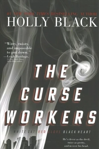 Curse Workers: White Cat; Red Glove; Black Heart Bind-Up ed.