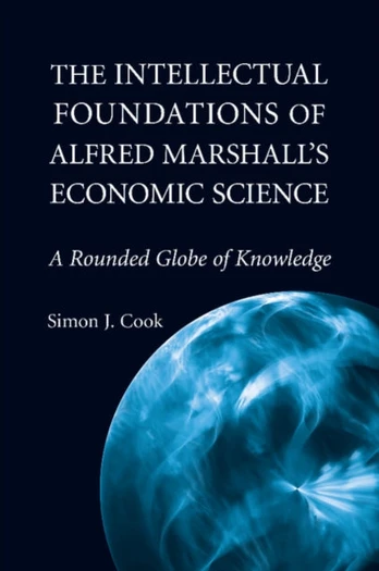 Intellectual Foundations of Alfred Marshall's Economic Science