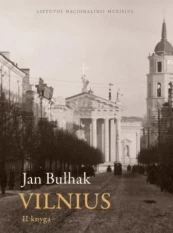 Fotografijos. Vilnius. II dalis