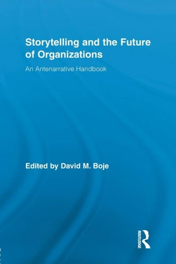 Storytelling and the Future of Organizations