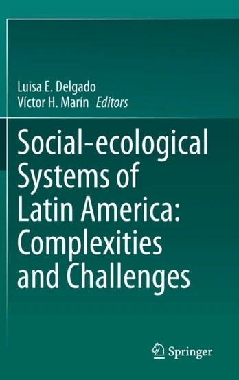 Social-ecological Systems of Latin America: Complexities and Challenges
