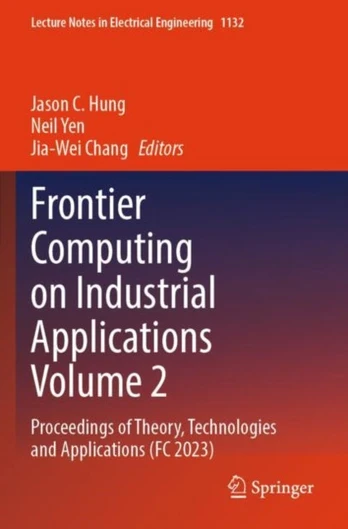 Frontier Computing on Industrial Applications Volume 2