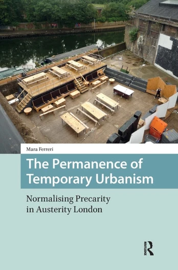 Permanence of Temporary Urbanism
