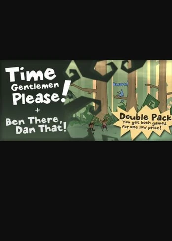 Time Gentlemen, Please! and Ben There, Dan That! PC