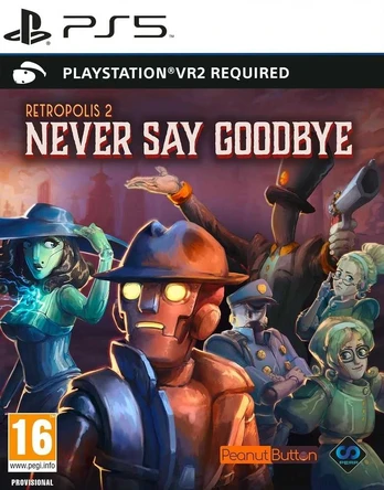 Peanut Button Retropolis 2: Never Say Goodbye (PSVR2)