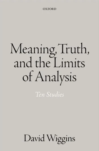 Meaning, Truth, and the Limits of Analysis