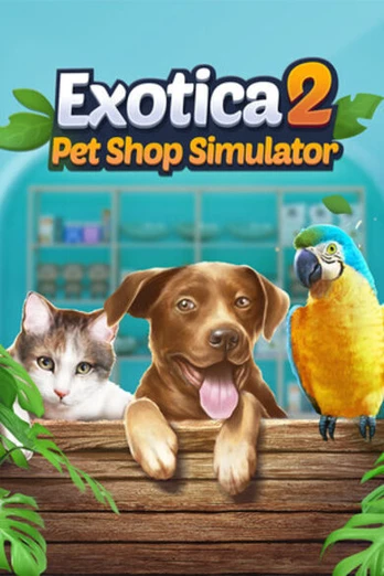Exotica 2: Pet Shop Simulator PC