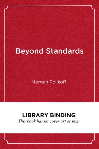 Beyond Standards