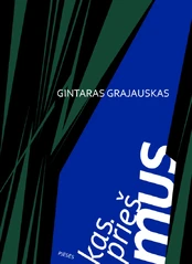 Kas prieš mus kaina
