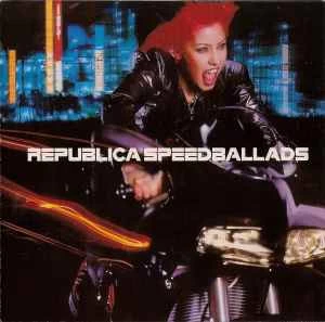 CD Republica - Speed Ballads