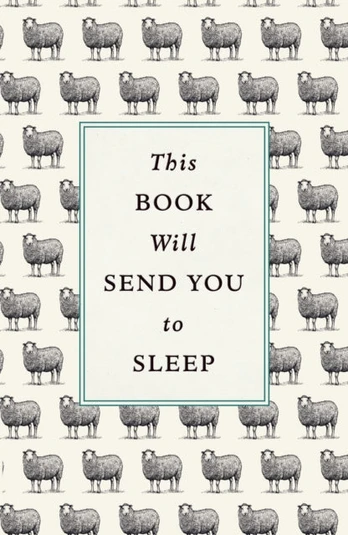 This Book Will Send You to Sleep