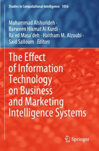 Effect of Information Technology on Business and Marketing Intelligence Systems