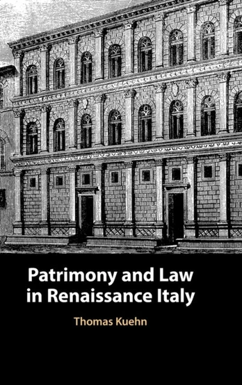 Patrimony and Law in Renaissance Italy