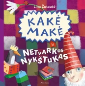 KNYGA Kakė Makė ir Netvarkos nykštukas kaina
