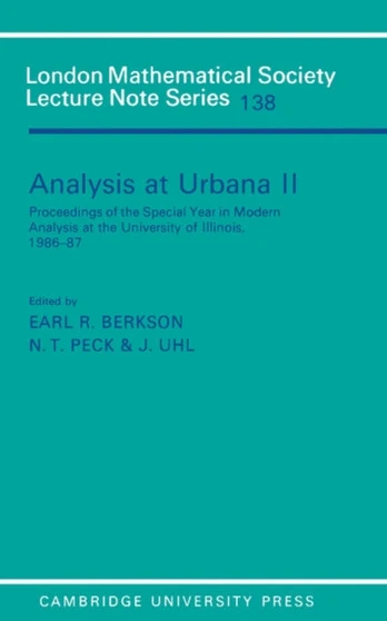 Analysis at Urbana: Volume 2, Analysis in Abstract Spaces