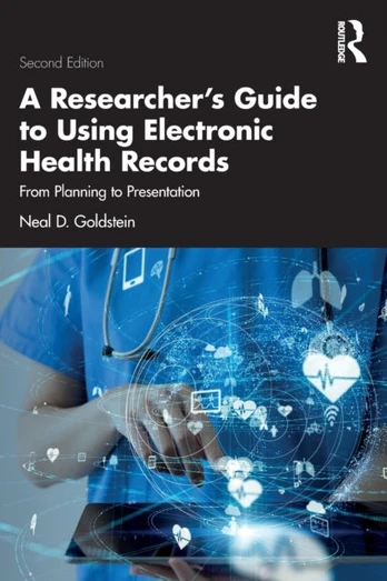 Researcher's Guide to Using Electronic Health Records