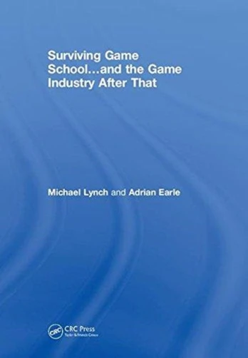 Surviving Game School…and the Game Industry After That