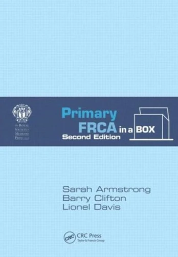 Primary FRCA in a Box, Second Edition