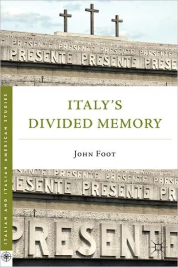 Italy’s Divided Memory