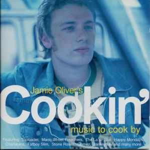 CD Various - Jamie Oliver's Cookin' (Music To Cook By)