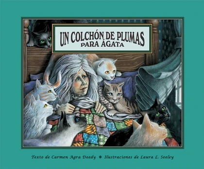 Un Colchon de Plumas Para Agata / Agatha's Feather Bed