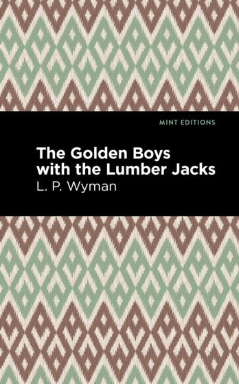Golden Boys With the Lumber Jacks