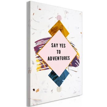 Artgeist Paveikslas - Say Yes to Adventures (1 Part) Vertical