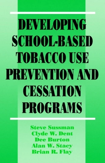 Developing School-Based Tobacco Use Prevention and Cessation Programs