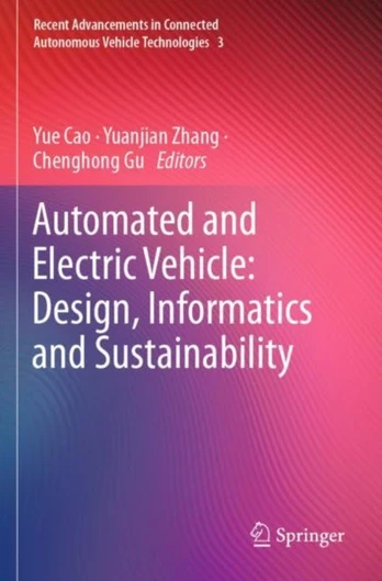 Automated and Electric Vehicle: Design, Informatics and Sustainability