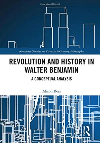 Revolution and History in Walter Benjamin