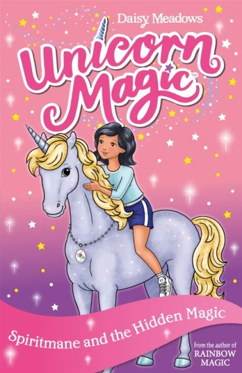 Unicorn Magic: Spiritmane and the Hidden Magic