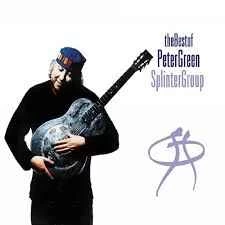 2CD Peter Green Splinter Group - The Best Of Peter Green Splinter Group