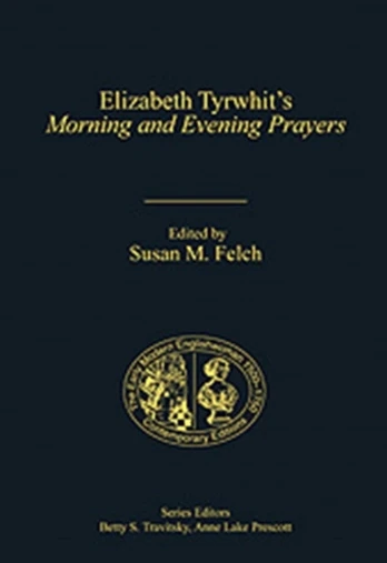 Elizabeth Tyrwhit's Morning and Evening Prayers