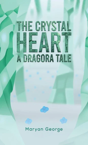 Crystal Heart — A Dragora Tale