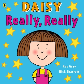Daisy: Really, Really