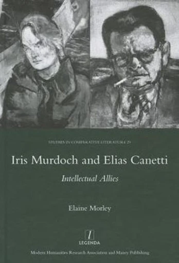 Iris Murdoch and Elias Canetti