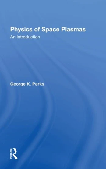 Physics Of Space Plasmas