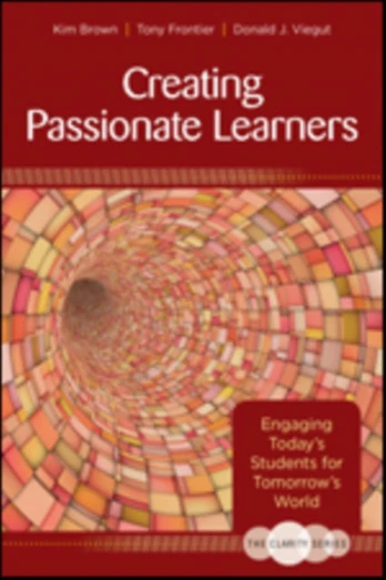 Clarity Series: Creating Passionate Learners