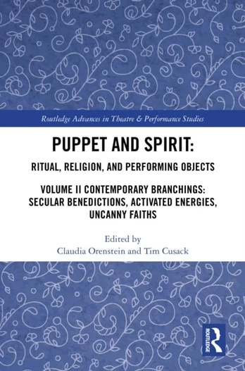 Puppet and Spirit: Ritual, Religion, and Performing Objects