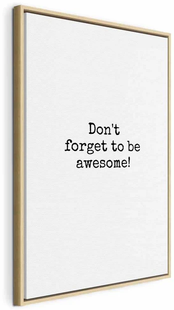 Artgeist Paveikslas - Don't Forget to Be Awesome! (1 Part) Vertical