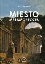Miesto metamorfozės kaina