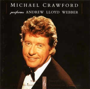 CD Michael Crawford - Michael Crawford Performs Andrew Lloyd Webber