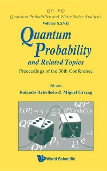 Quantum Probability And Related Topics - Proceedings Of The 30th Conference