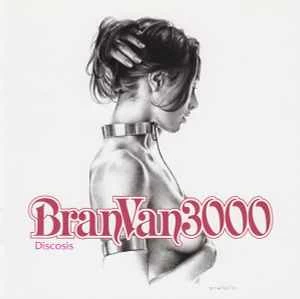 CD Bran Van 3000 - Discosis