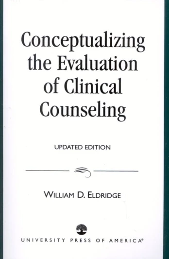 Conceptualizing the Evaluation of Clinical Counseling-