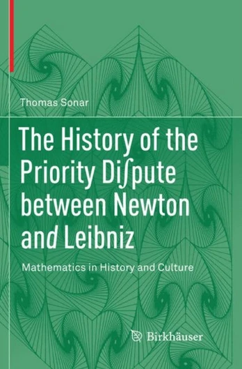 History of the Priority Di?pute between Newton and Leibniz