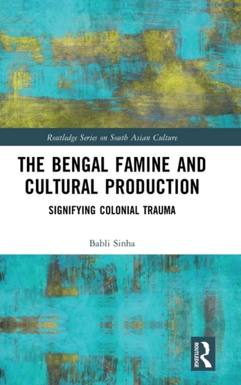 Bengal Famine and Cultural Production