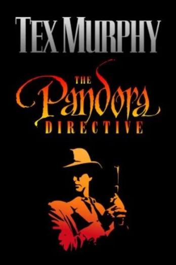 Tex Murphy: The Pandora Directive PC