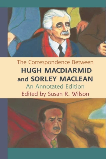 Correspondence Between Hugh MacDiarmid and Sorley MacLean