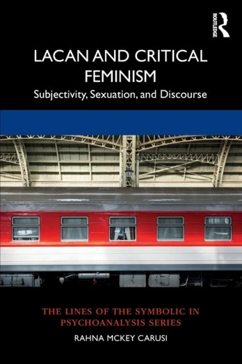 Lacan and Critical Feminism - Minkštas viršelis